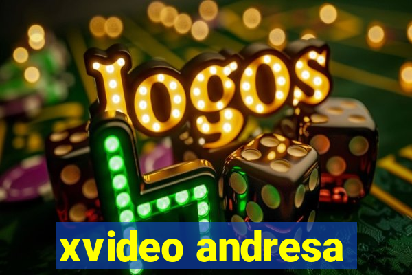 xvideo andresa